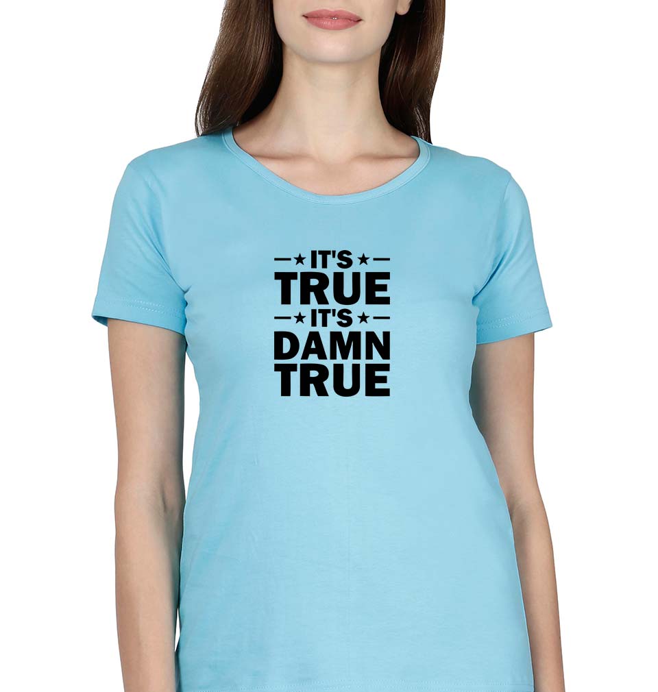 kurt angle it's true it's damn true T-Shirt for Women-SkyBlue-Ektarfa.online