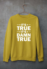 Load image into Gallery viewer, kurt angle it&#39;s true it&#39;s damn true Sweatshirt for Men/Women-Mustard Yellow-Ektarfa.online
