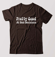 Load image into Gallery viewer, pretty good at bad decisions T-Shirt for Men-Coffee Brown-Ektarfa.online
