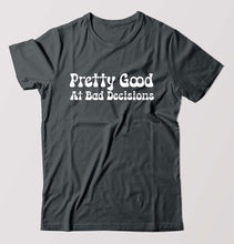 Load image into Gallery viewer, pretty good at bad decisions T-Shirt for Men-Steel grey-Ektarfa.online
