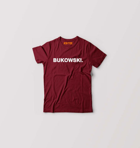 bukowski Kids T-Shirt for Boy/Girl-Maroon-Ektarfa.online