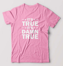 Load image into Gallery viewer, kurt angle it&#39;s true it&#39;s damn true T-Shirt for Men-Light Baby Pink-Ektarfa.online
