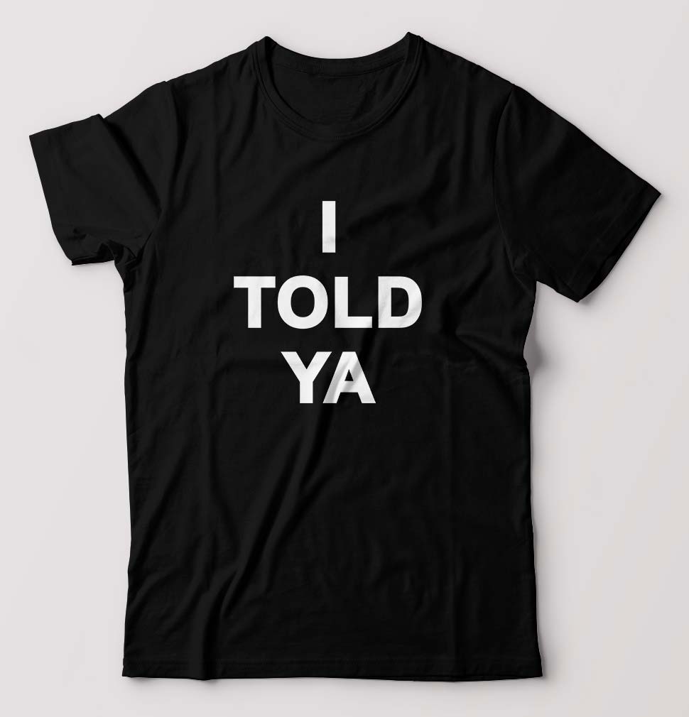 I told ya T-Shirt for Men-Black-Ektarfa.online