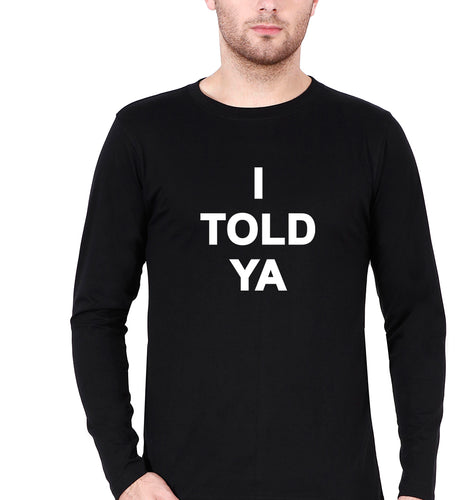 I told ya Full Sleeves T-Shirt for Men-Black-Ektarfa.online