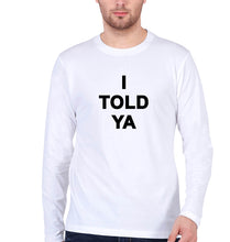 Load image into Gallery viewer, I told ya Full Sleeves T-Shirt for Men-White-Ektarfa.online
