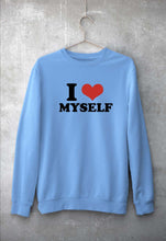 Load image into Gallery viewer, I LOVE MYSELF Sweatshirt for Men/Women

