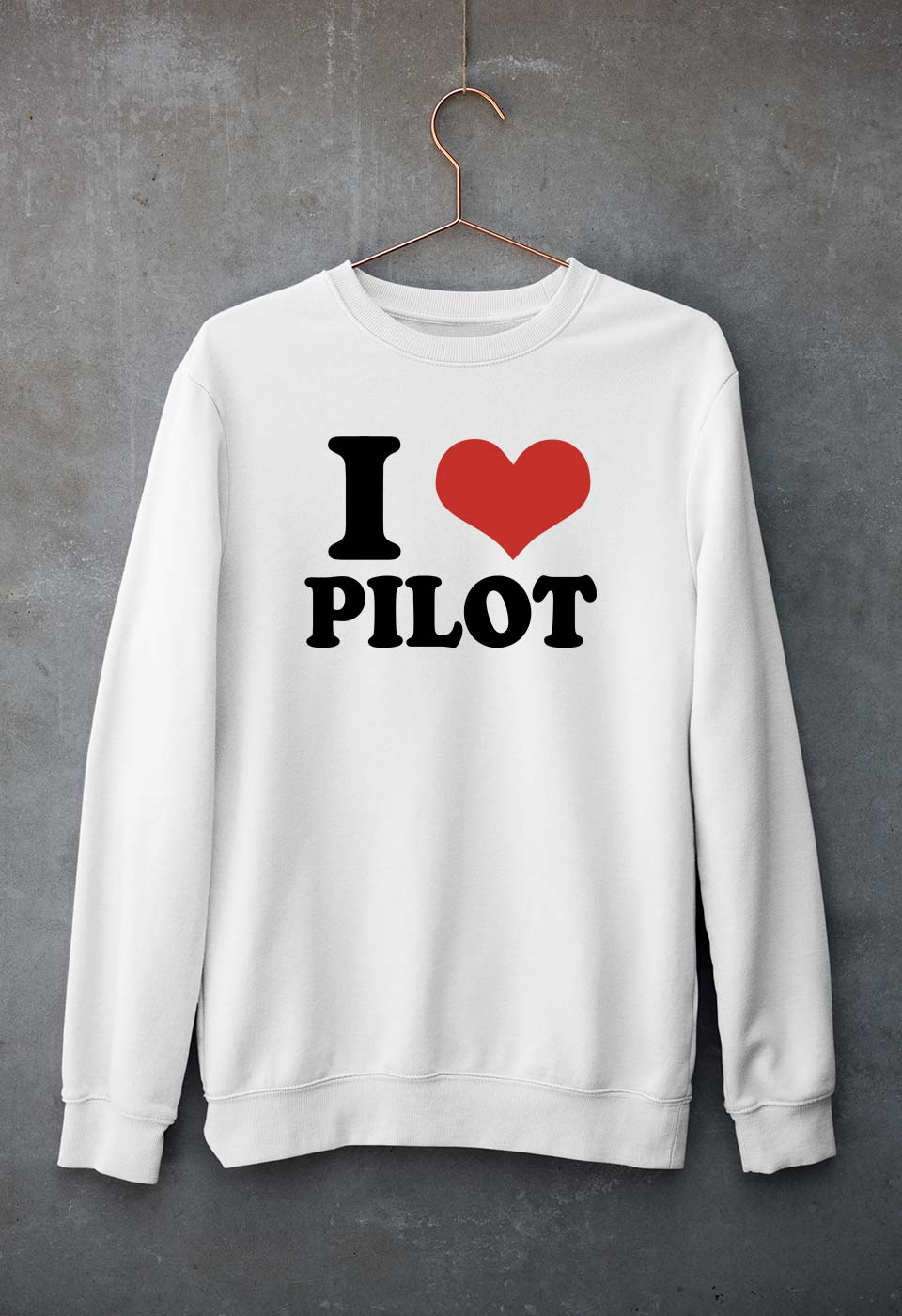 I LOVE PILOT Sweatshirt for Men/Women