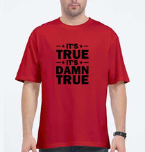 Load image into Gallery viewer, kurt angle it&#39;s true it&#39;s damn true Oversized T-Shirt for Men-Ektarfa.online
