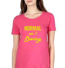 Load image into Gallery viewer, Normal Ain&#39;t Boring T-Shirt for Women-Ektarfa.online
