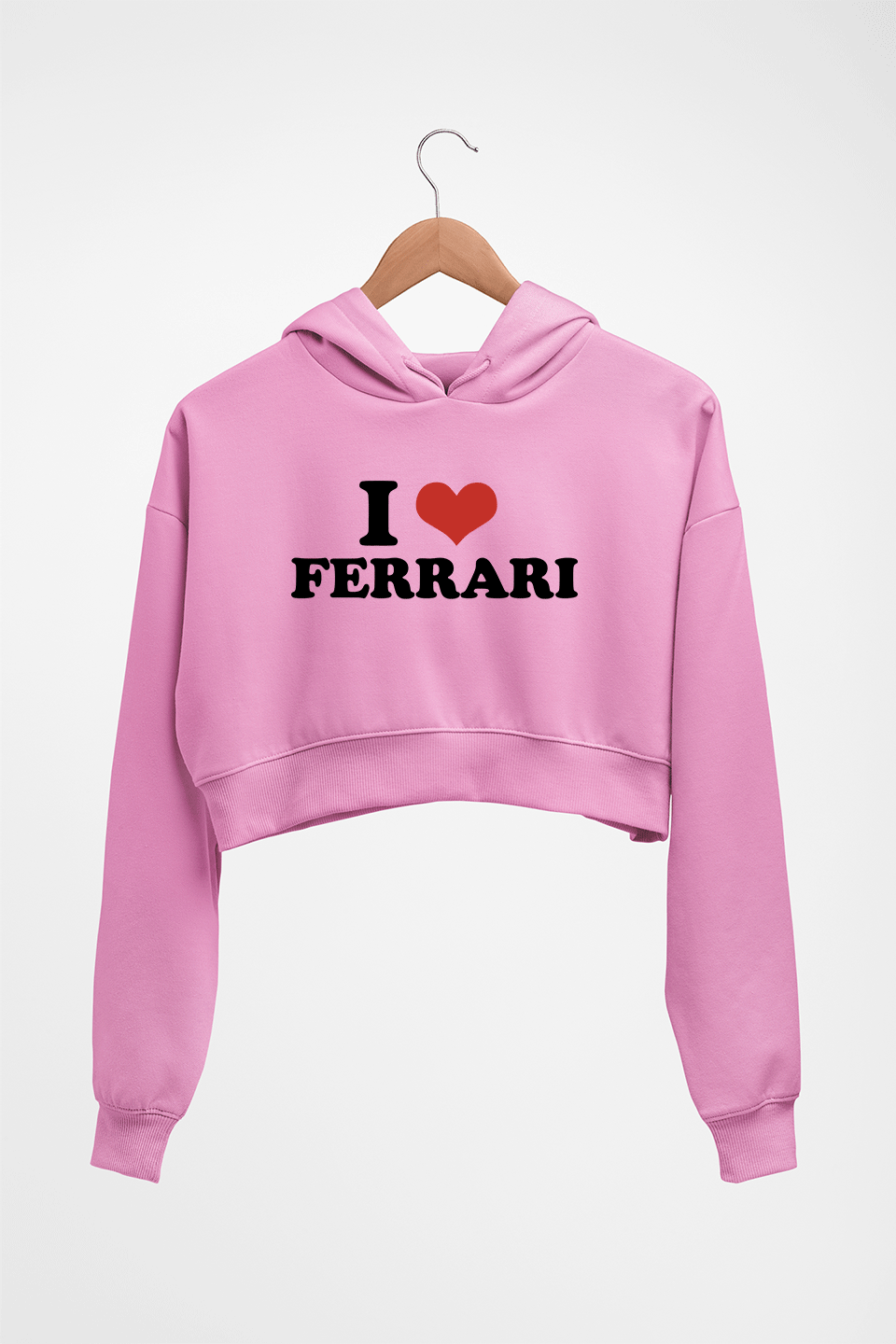 I LOVE FERRARI HOODIE FOR WOMEN