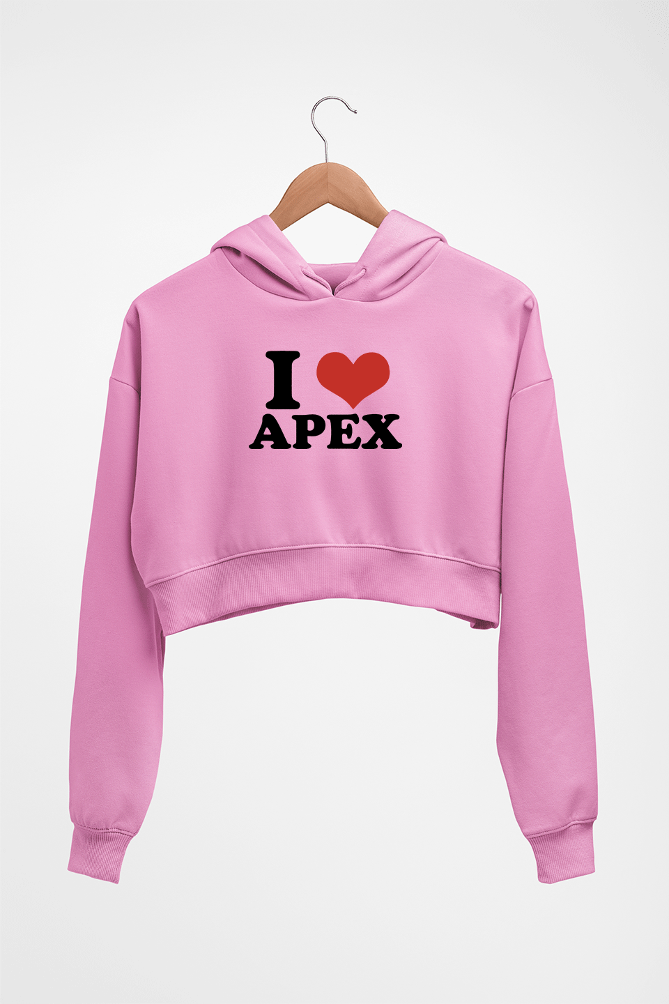 I LOVE APEX HOODIE FOR WOMEN
