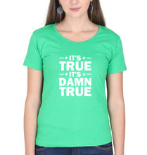 Load image into Gallery viewer, kurt angle it&#39;s true it&#39;s damn true T-Shirt for Women-flag green-Ektarfa.online
