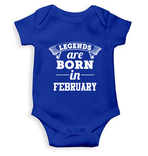 Legends are Born in February Kids Romper For Baby Boy/Girl-0-5 Months(18 Inches)-Royal Blue-Ektarfa.online