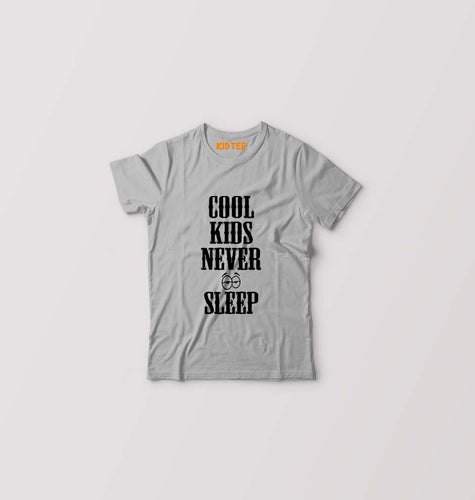 Cool Kids Never Sleep Kids T-Shirt for Boy/Girl-Grey-Ektarfa.online
