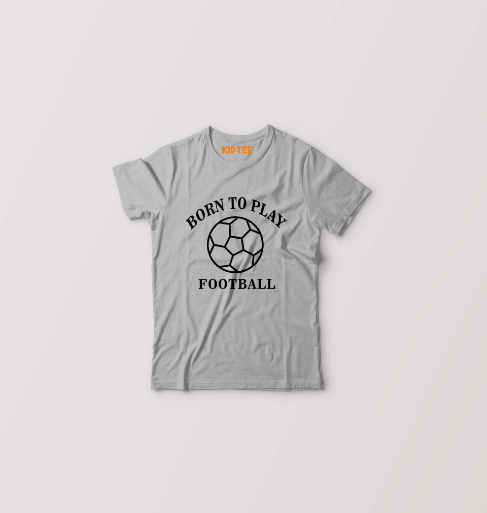 Play Football Kids T-Shirt for Boy/Girl-0-1 Year(20 Inches)-Grey-Ektarfa.online