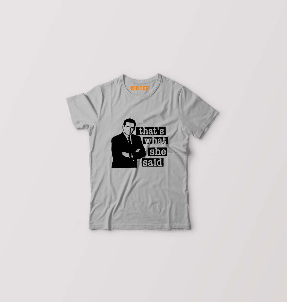Michael Scott That's What She Said Kids T-Shirt for Boy/Girl-Grey-Ektarfa.online