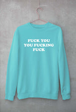 Load image into Gallery viewer, Fuck You You Fucking Fuck Unisex Sweatshirt for Men/Women-Mint-Ektarfa.online
