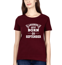 Load image into Gallery viewer, Legends are born in september T-Shirt for Women-Maroon-Ektarfa.online
