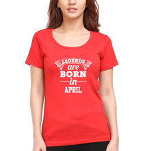 Load image into Gallery viewer, Legends are Born in April T-Shirt for Women-Red-Ektarfa.online
