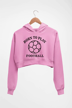 Load image into Gallery viewer, Play Football Crop HOODIE FOR WOMEN-Light Baby Pink-Ektarfa.online
