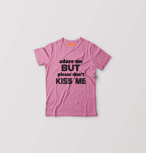Load image into Gallery viewer, Adore Me But dont Kiss Me Kids T-Shirt for Boy/Girl-Pink-Ektarfa.online
