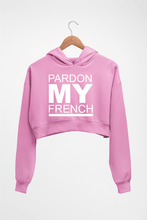 Load image into Gallery viewer, Pardon My French Crop HOODIE FOR WOMEN-Light Baby Pink-Ektarfa.online
