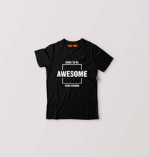 Load image into Gallery viewer, Born to be awsome Stay Strong Kids T-Shirt for Boy/Girl-Black-Ektarfa.online
