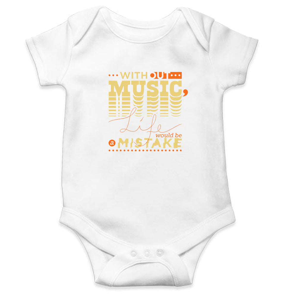 without music life would be a mistake Kids Romper For Baby Boy/Girl-0-5 Months(18 Inches)-White-Ektarfa.online