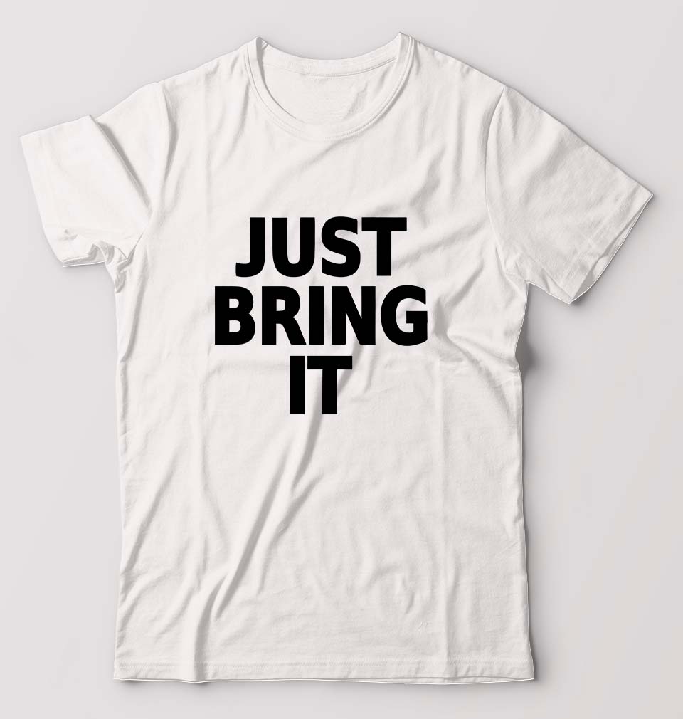Just Bring IT T-Shirt for Men-White-Ektarfa.online