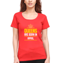 Load image into Gallery viewer, Queens Are Born In April T-Shirt for Women-Red-Ektarfa.online
