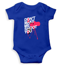 Load image into Gallery viewer, Don&#39;t Make Me Shoot U Kids Romper For Baby Boy/Girl-0-5 Months(18 Inches)-Royal Blue-Ektarfa.online
