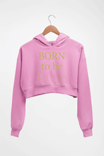 Load image into Gallery viewer, Born To be Rich Crop HOODIE FOR WOMEN-Light Baby Pink-Ektarfa.online
