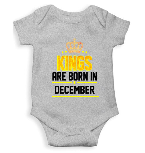 Kings Are Born In December Kids Romper For Baby Boy/Girl-0-5 Months(18 Inches)-Grey-Ektarfa.online