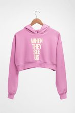 Load image into Gallery viewer, When They See Us Crop HOODIE FOR WOMEN-Light Baby Pink-Ektarfa.online
