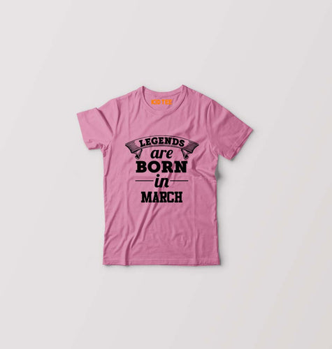 Legends are Born in March Kids T-Shirt for Boy/Girl-Pink-Ektarfa.online