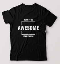 Load image into Gallery viewer, Born to be awsome Stay Strong T-Shirt for Men-Black-Ektarfa.online
