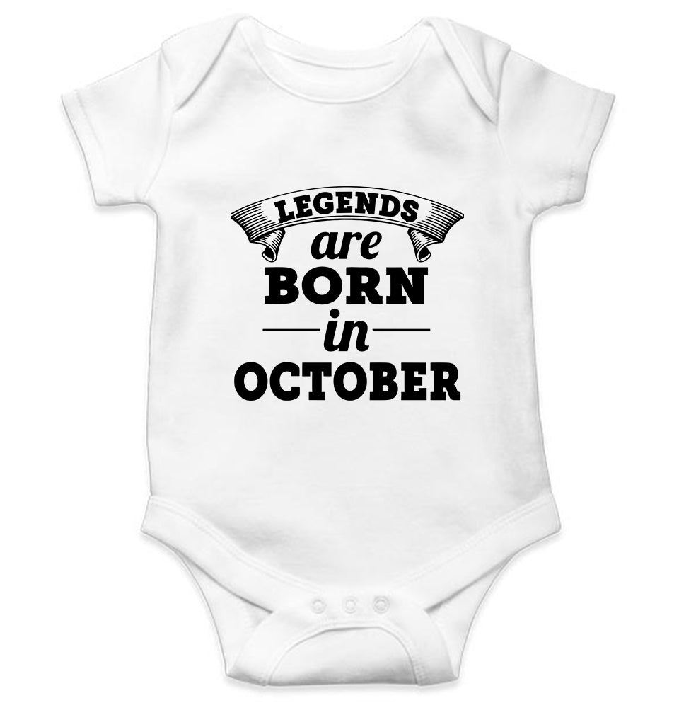 Legends are Born in October Kids Romper For Baby Boy/Girl-0-5 Months(18 Inches)-White-Ektarfa.online