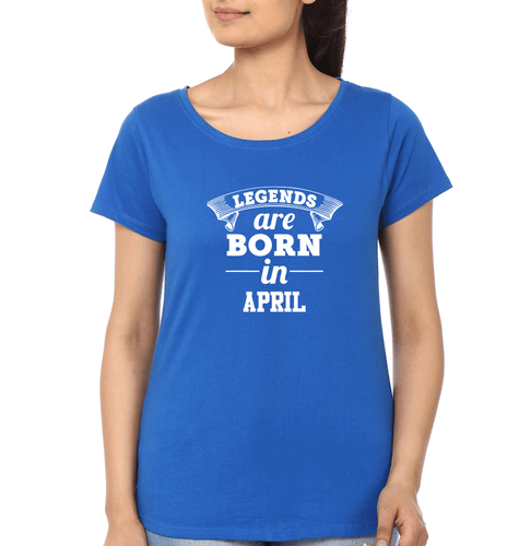 Legends are Born in April T-Shirt for Women-Royal Blue-Ektarfa.online