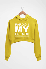 Load image into Gallery viewer, Pardon My French Crop HOODIE FOR WOMEN-Mustard Yellow-Ektarfa.online
