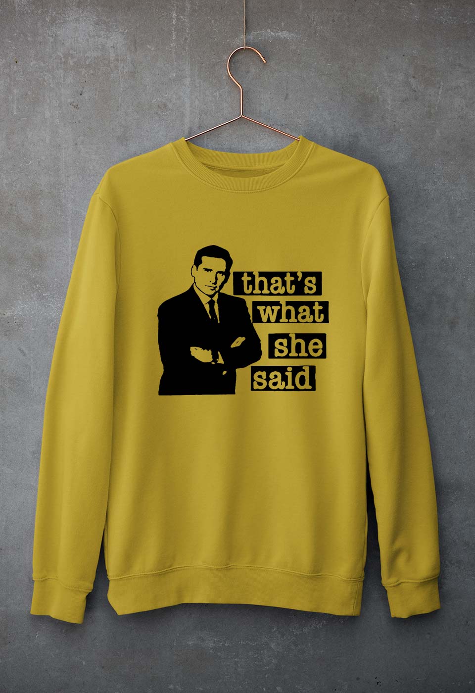 Michael Scott That's What She Said Unisex Sweatshirt for Men/Women-Mustard Yellow-Ektarfa.online