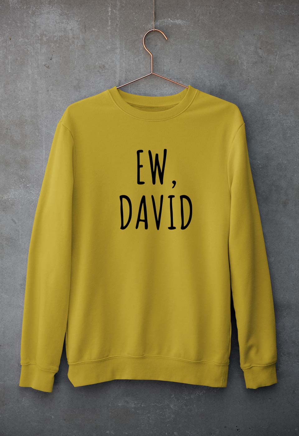 Schitts Creek EW David Unisex Sweatshirt for Men/Women-Mustard Yellow-Ektarfa.online