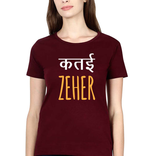 Katai Zeher(Zakir Khan) T-Shirt for Women-Maroon-Ektarfa.online