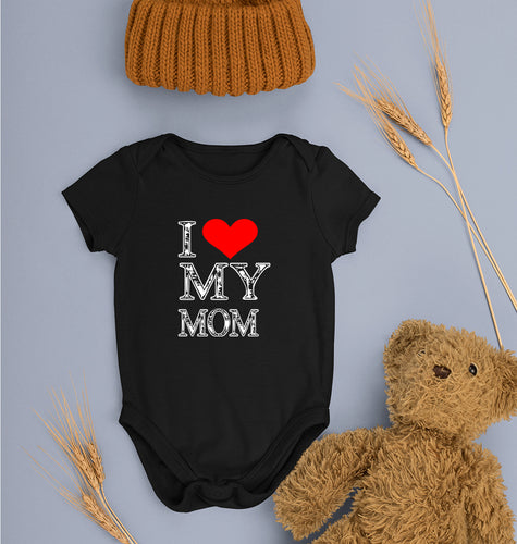 I Love My Mom Kids Romper For Baby Boy/Girl-0-5 Months(18 Inches)-Black-Ektarfa.online