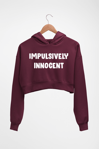 Impulsively Innocent Crop HOODIE FOR WOMEN-Maroon-Ektarfa.online