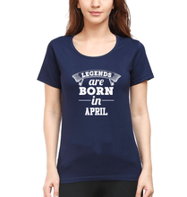 Load image into Gallery viewer, Legends are Born in April T-Shirt for Women-Navy Blue-Ektarfa.online
