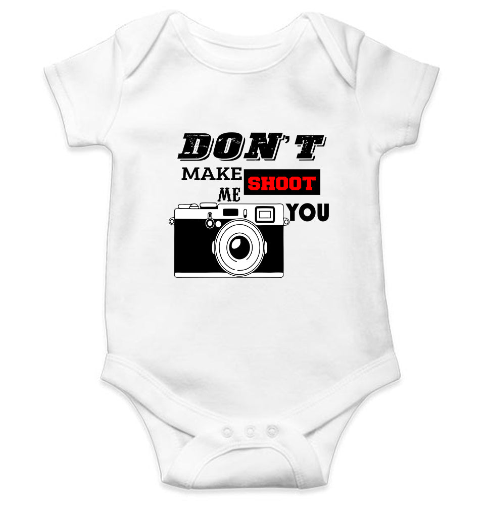 don't make me shoot u Kids Romper For Baby Boy/Girl-0-5 Months(18 Inches)-White-Ektarfa.online