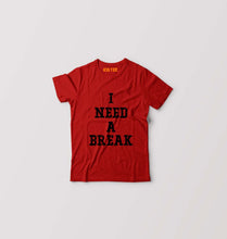 Load image into Gallery viewer, I Need A Break Kids T-Shirt for Boy/Girl-Red-Ektarfa.online
