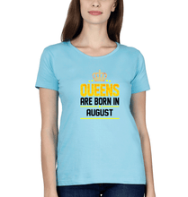 Load image into Gallery viewer, Queens Are Born In August T-Shirt for Women-Light Blue-Ektarfa.online
