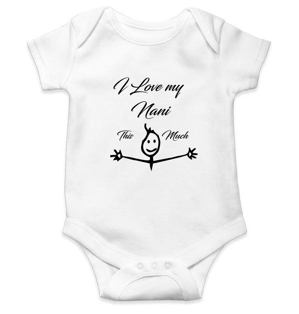 I Love my Nani Kids Romper For Baby Boy/Girl-0-5 Months(18 Inches)-White-Ektarfa.online