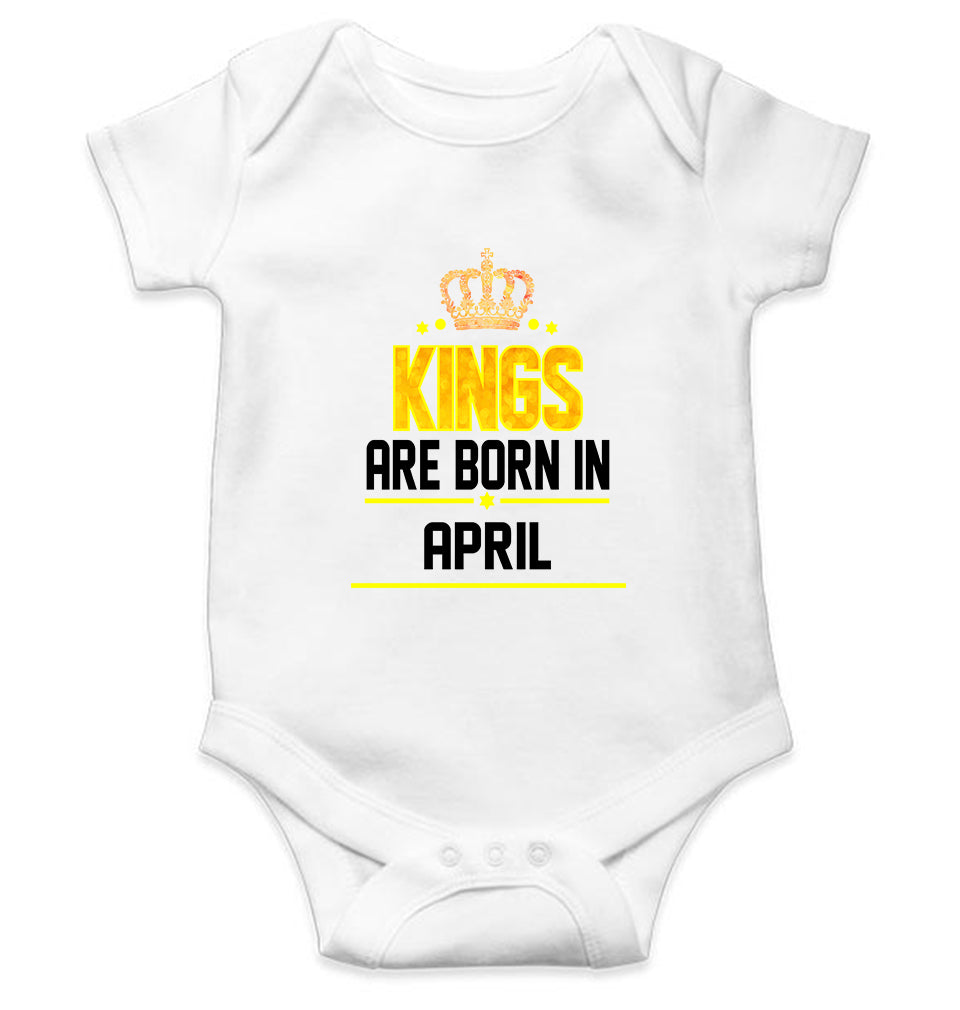 Kings Are Born In April Kids Romper For Baby Boy/Girl-0-5 Months(18 Inches)-White-Ektarfa.online